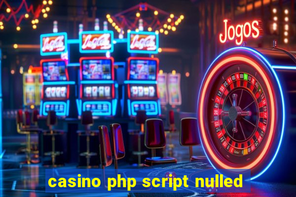 casino php script nulled